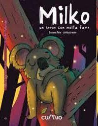 MILKO: UN HEROE CON MOITA FAME