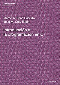 INTRODUCCIÓN A LA PROGRAMACIÓN EN C