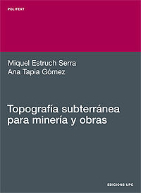 TOPOGRAFÍA SUBTERRÁNEA PARA MINERÍA Y OBRAS