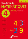 CÀLCUL. RESTES PORTANT-NE. QUADERN MATEMATIQUES 4  ED. PRIM.