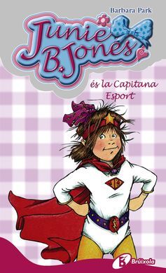 JUNIE B.JONES ÉS LA CAPITANA ESPORT