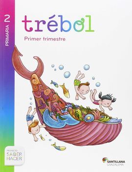SABER HACER - GLOBALIZADO TREBOL - 2º ED. PRIM.