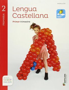 SABER HACER - LENGUA ANDALUCIA - 2º ED. PRIM.