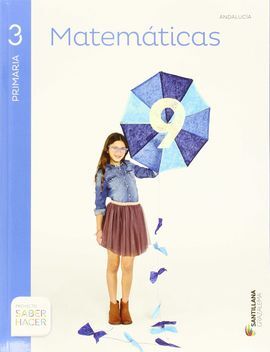 SABER HACER - MATEMATICAS - 3º ED. PRIM. (ANDALUCIA)