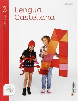 SABER HACER - LENGUA - 3º ED. PRIM. (ANDALUCIA)