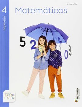 SABER HACER - MATEMATICAS - 4º ED. PRIM.