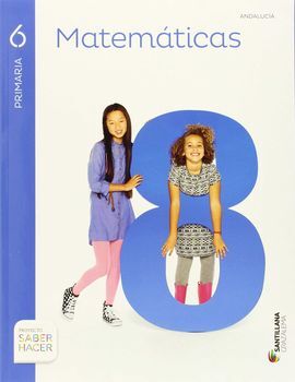 SABER HACER - MATEMATICAS - 6º ED. PRIM. GRAZALEMA