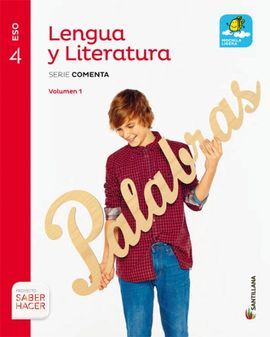 LENGUA Y LITERATURA - SERIE COMENTA M LIGERA - 4º ESO - SABER HACER