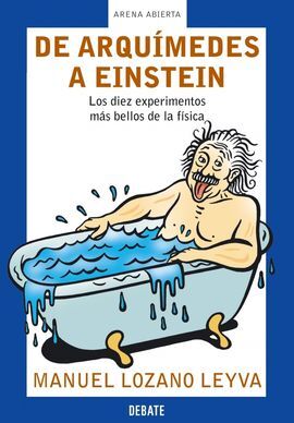 DE ARQUÍMIDES A EINSTEIN