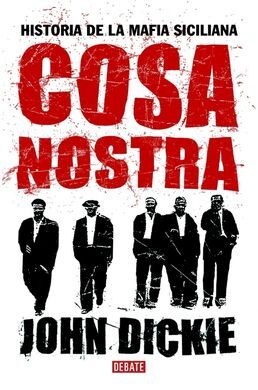 COSA NOSTRA. HISTORIA DE LA MAFIA SICILIANA