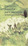 FILOSOFÍA PARA PERSONAS INTELIGENTES