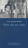 VIVIR SIN SER VISTO
