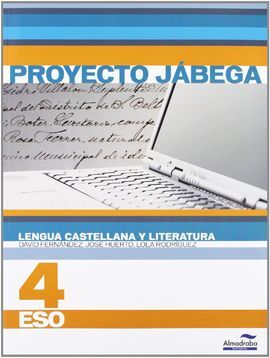 LENGUA CASTELLANA Y LITERATURA - 4º ESO - PROYECTO JÁBEGA