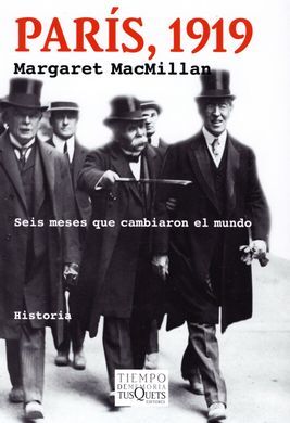 PARÍS, 1919. SEIS MESES QUE CAMBIARON EL MUNDO