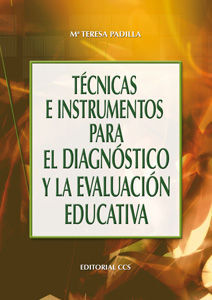 TÉCNICAS E INSTRUMENTOS PARA EL DIAGNÓSTICO Y LA EVALUACIÓN EDUCATIVA