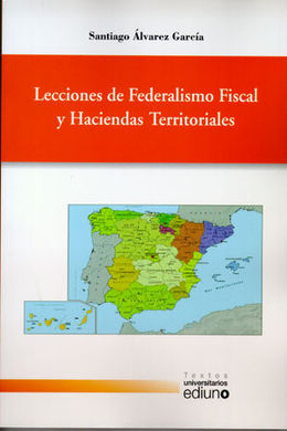 LECCIONES DE FEDERALISMO FISCAL Y HACIENDAS TERRITORIALES