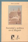 SOCIEDAD Y POLITICA EN EL MAGREB