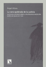 LA VARA QUEBRADA DE LA JUSTICIA