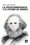 LA SOCIALDEMOCRACIA Y EL FUTURO DE EUROPA