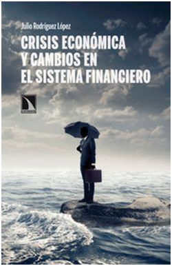 CRISIS ECONOMICA Y CAMBIOS EN EL SISTEMA FINANCIERO