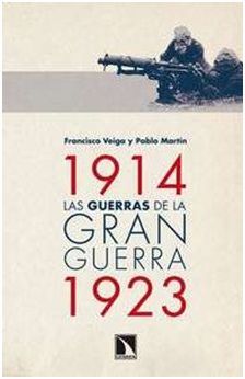 LAS GUERRAS DE LA GRAN GUERRA