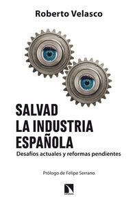 SALVAD LA INDUSTRIA ESPAÑOLA