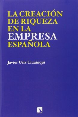 LA CREACION DE RIQUEZA EN LA EMPRESA ESPAÑOLA