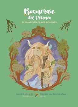 BOSNERAU DEL PIRINEO. EL GUARDIÁN DE LOS BOSQUES