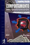 COMPORTAMIENTO DEL CONSUMIDOR. COMPRENDIENDO AL CONSUMIDOR. (2Âª EDICION)