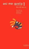 ASÃ ME GUSTA 1. CURSO DE ESPAÃOL. LIBRO DEL ALUMNO