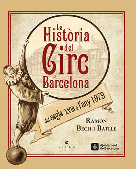 LA HISTÒRIA DEL CIRC A BARCELONA