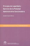 PRINCIPIO DE LEGALIDAD Y EJERCICIO DE LA POTESTAD ADMINISTRATIVA SANCIONADORA