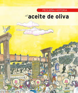 PEQUEÑA HISTORIA DEL ACEITE DE OLIVA