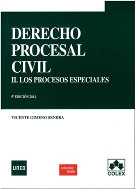 DERECHO PROCESAL CIVIL II. LOS PROCESOS ESPECIALES (5ª ED.)