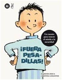 ¡FUERA PESADILLAS!