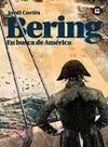 BERING. EN BUSCA DE AMÉRICA