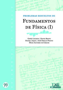 PROBLEMAS RESUELTOS DE FUNDAMENTOS DE FÍSICA (I)