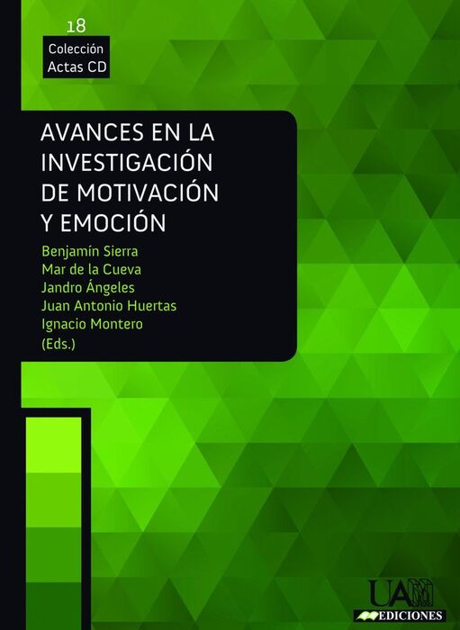 AVANCES EN LA INVESTIGACIÓN DE MOTIVACIÓN Y EMOCIÓN