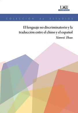 EL LENGUAJE NO DISCRIMINATORIO Y LA TRADUCCIÓN ENTRE EL CHINO Y EL ESPAÑOL