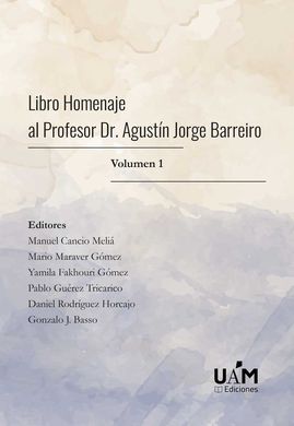 LIBRO HOMENAJE AL PROFESOR DR. AGUSTÍN JORGE BARREIRO