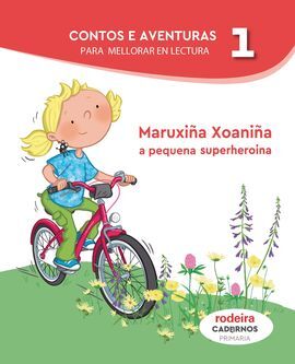 MARUXIÑA XOANIÑA A PEQUENA SUPERHEROÍNA