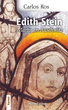 EDITH STEIN, MÁRTIR EN AUSCHWITZ