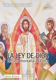 LA LEY DE DIOS. DE UNA MONTAÑA A LA OTRA