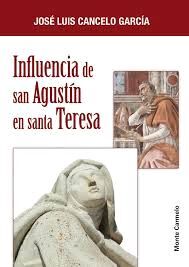 INFLUENCIA DE SAN AGUSTIN EN SANTA TERESA