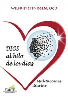 DIOS AL HILO DE LOS DIAS. MEDITACIONES DIARIAS