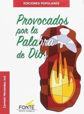 PROVOCADOS POR LA PALABRA DE DIOS