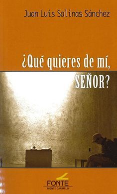 QUE QUIERES DE MI SEÑOR?