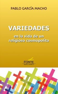 VARIEDADES EN LA VIDA DE UN RELIGIOSO COSMOPOLITA