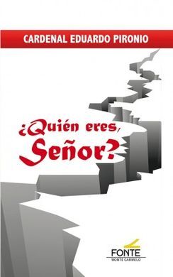 QUIEN ERES,SEÑOR?