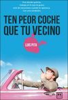 TEN PEOR COCHE QUE TU VECINO